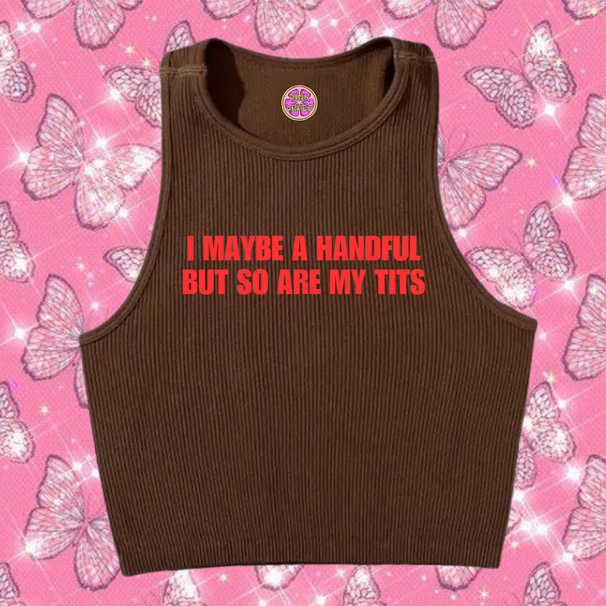 I Maybe A Handful Crop Tank Top Brown Shirts & Tops PinkLimes Trending Streetwear