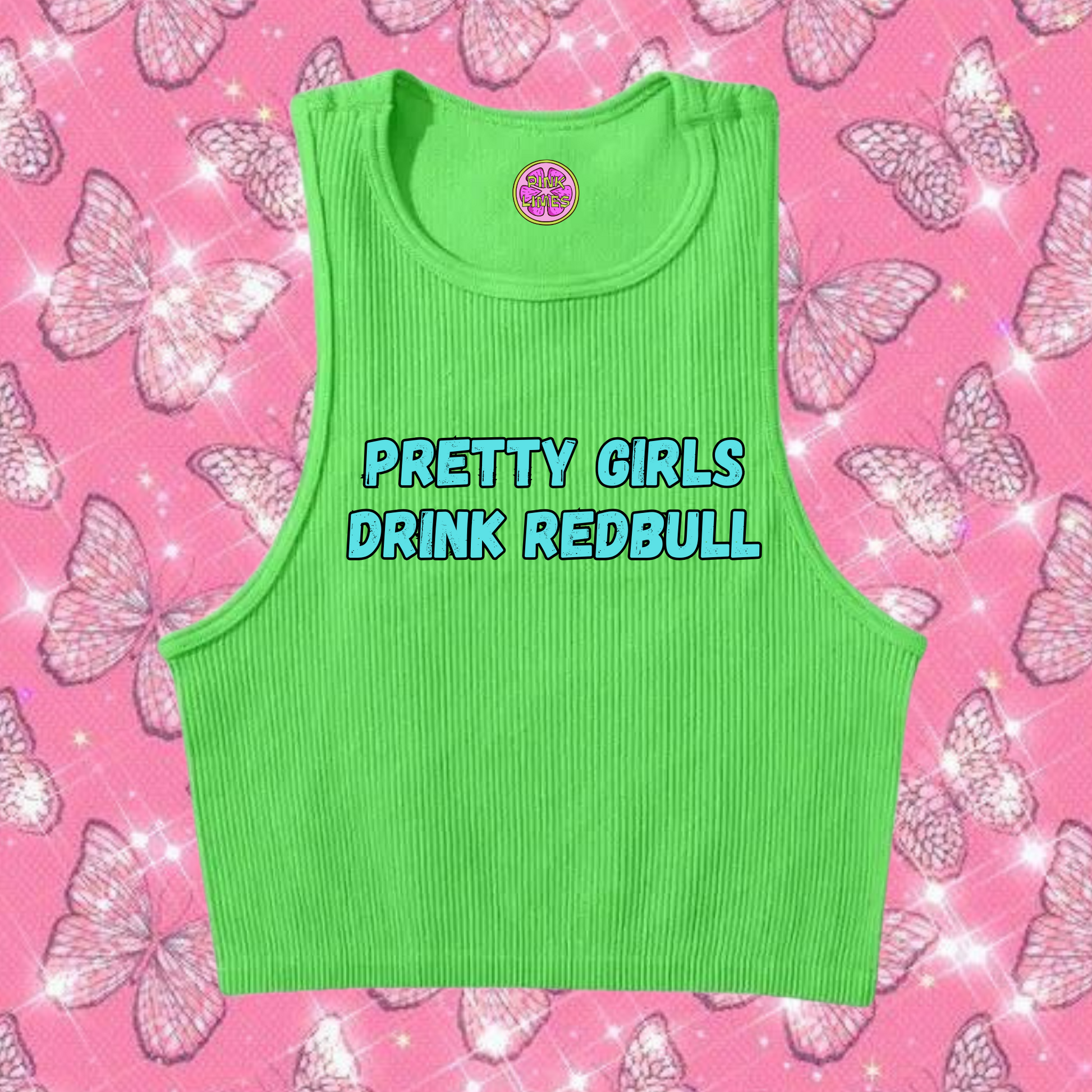 Pretty Girls Drink Redbull Crop Tank Top Green Shirts & Tops PinkLimes Trending Streetwear