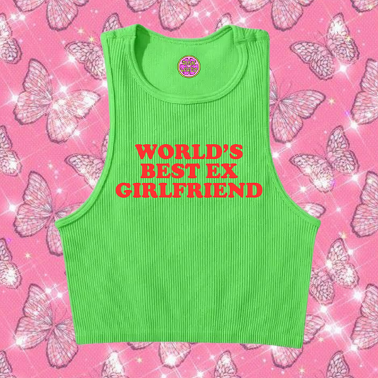 World's Best Ex Girlfriend Crop Tank Top Green Shirts & Tops PinkLimes Trending Streetwear