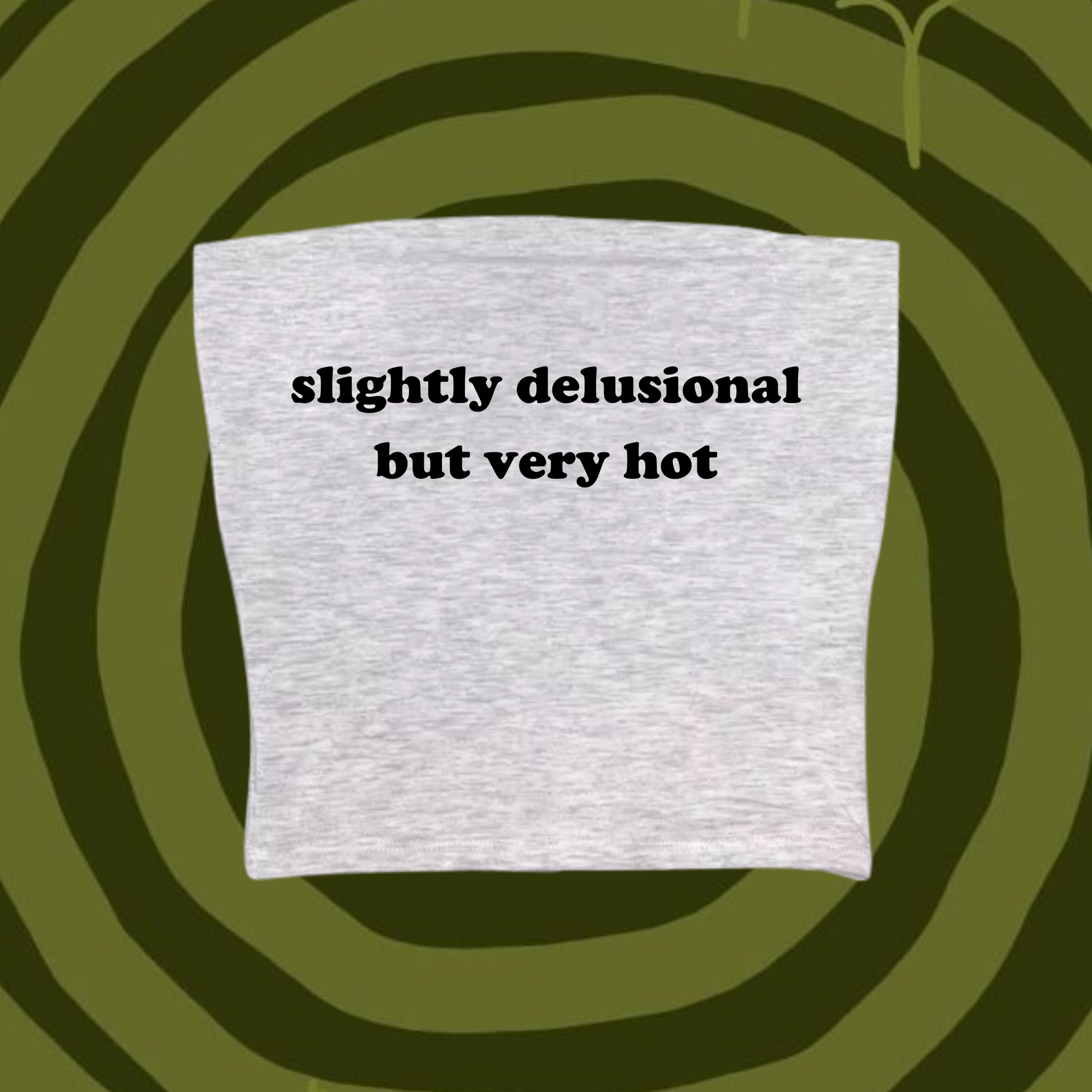 Slightly Delusional But Very Hot Tube Top Gray Shirts & Tops PinkLimes Trending Streetwear