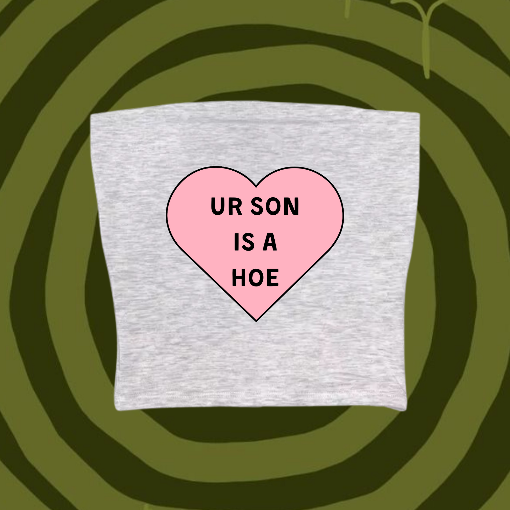Ur Son Is A Hoe Tube Top Gray Shirts & Tops PinkLimes Trending Streetwear