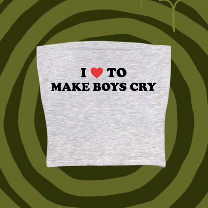 I Love To Make Boys Cry Tube Top Gray Shirts & Tops PinkLimes Trending Streetwear