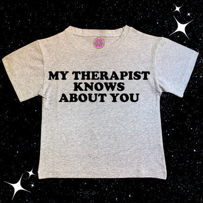 My Therapist Knows About You Crop Tee Grey Shirts & Tops PinkLimes Trending Streetwear