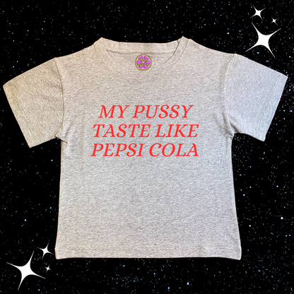 My P*ssy Taste Like Pepsi Crop Tee Grey Shirts & Tops PinkLimes Trending Streetwear