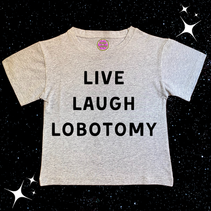 Live Laugh Lobotomy Crop Tee Grey Shirts & Tops PinkLimes Trending Streetwear