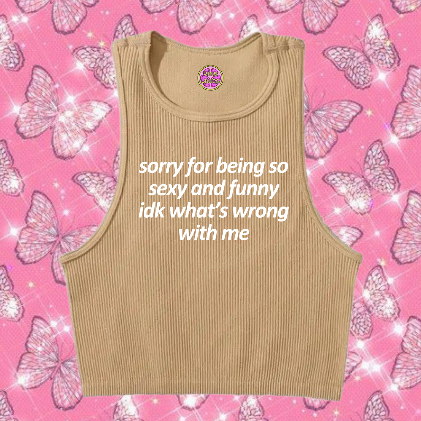 Sorry For Being So Sexy Crop Tank Top Khaki Shirts & Tops PinkLimes Trending Streetwear