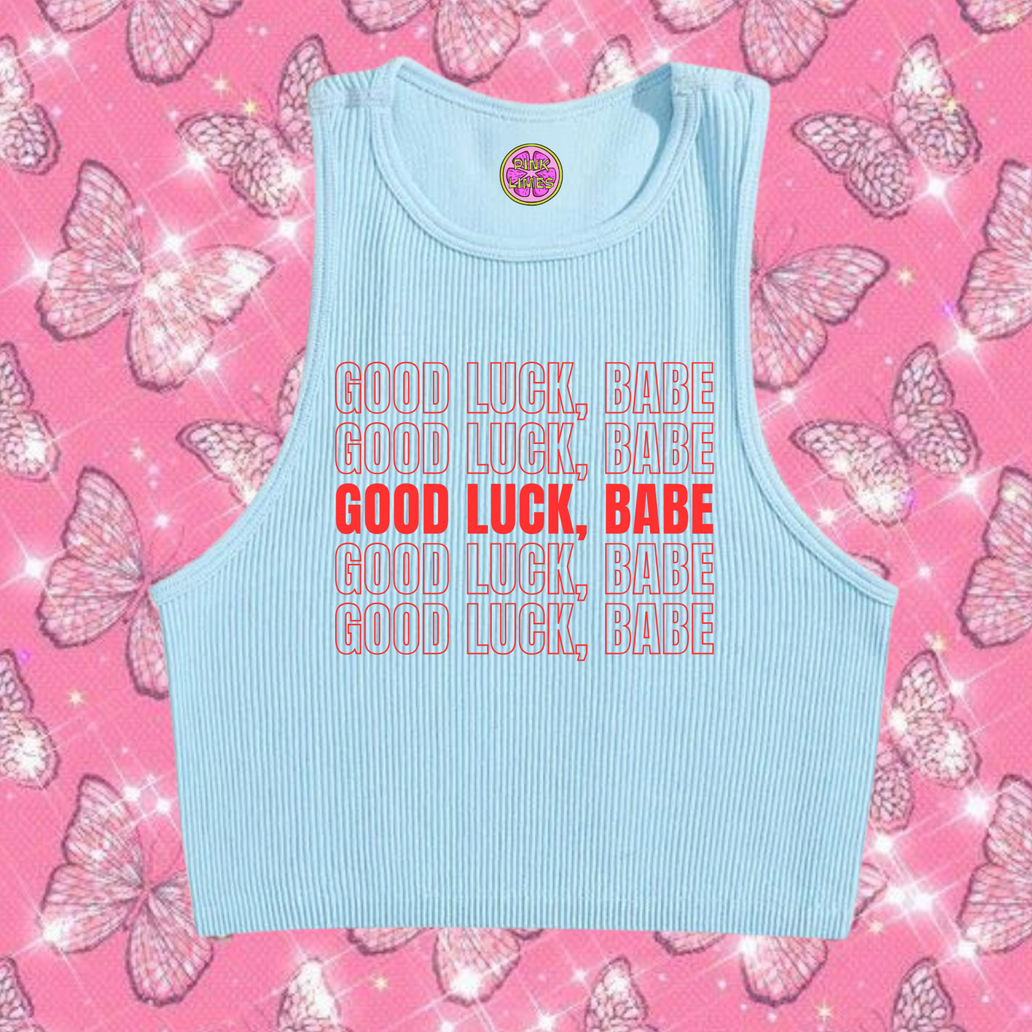 Good Luck, Babe Crop Tank Top Light Blue Shirts & Tops PinkLimes Trending Streetwear