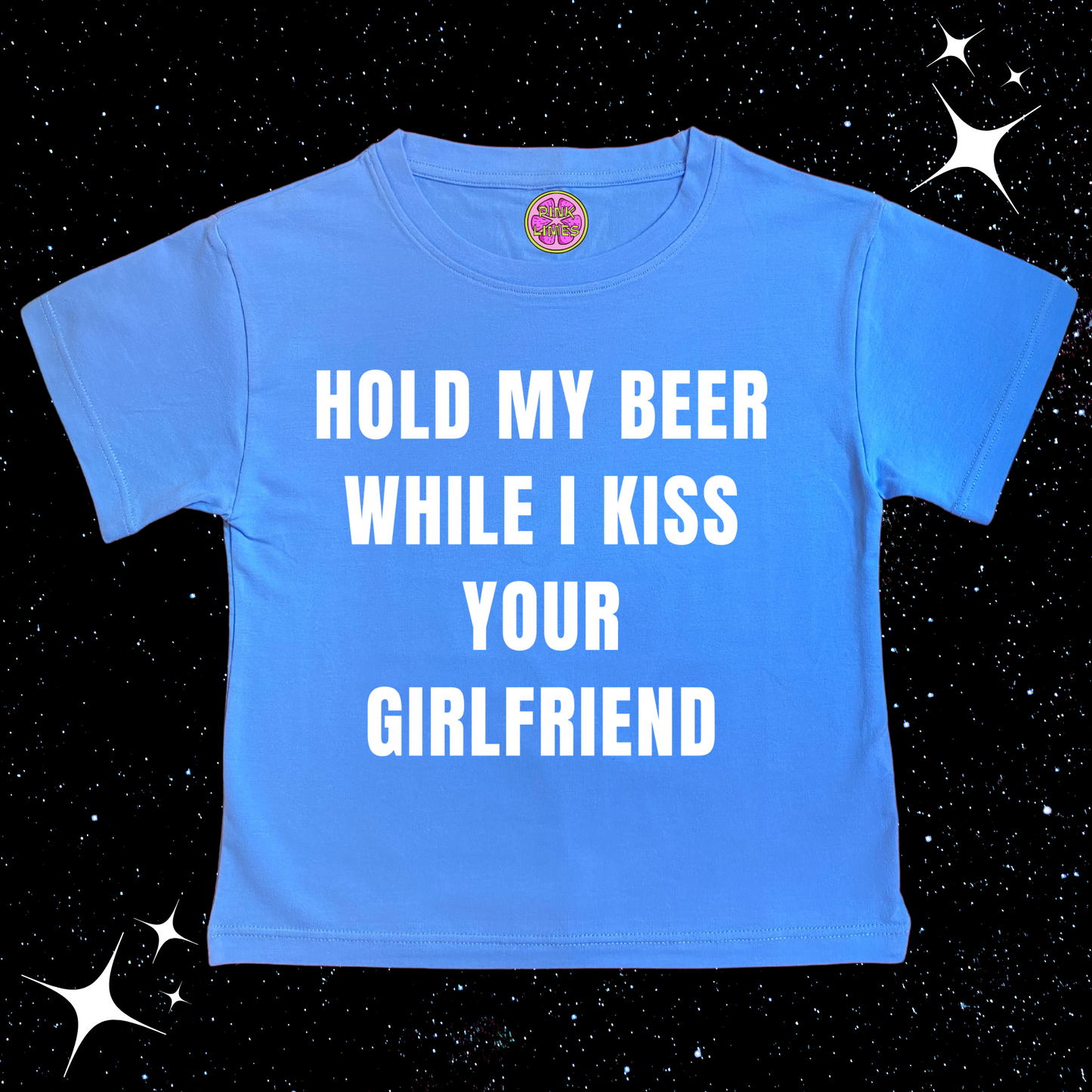 Hold My Beer While I Kiss Your Girlfriend Crop Tee Lake Blue Shirts & Tops PinkLimes Trending Streetwear