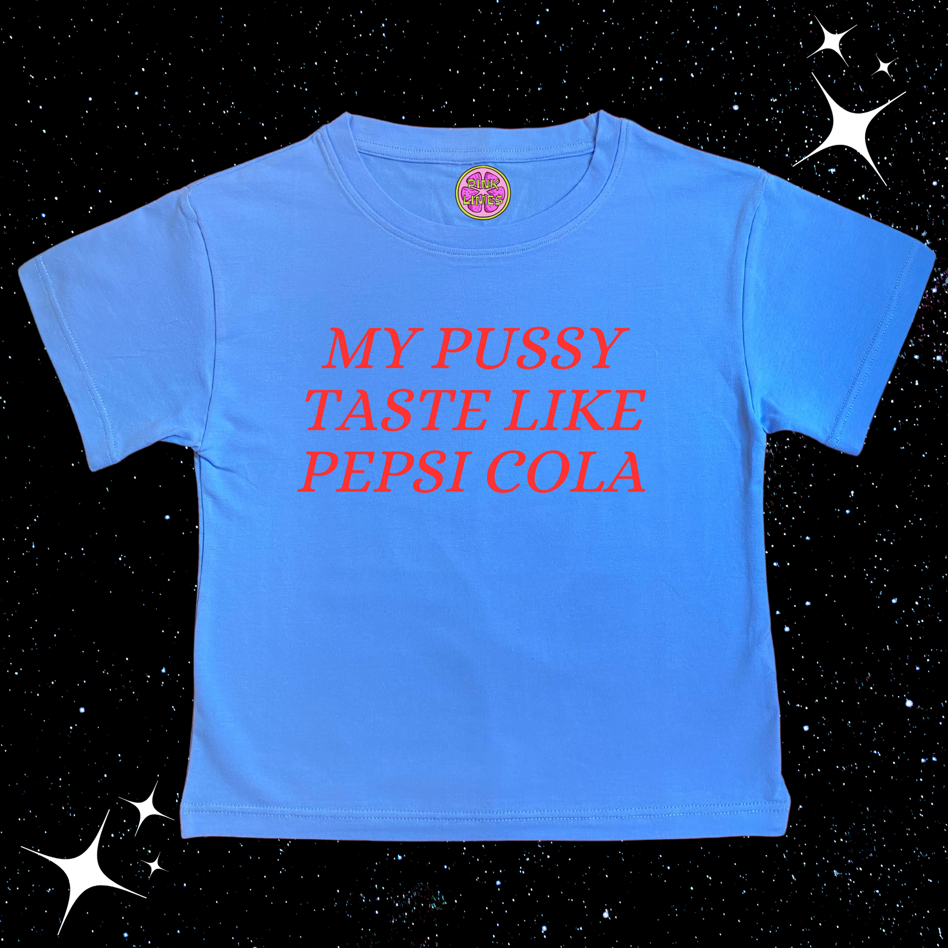 My P*ssy Taste Like Pepsi Crop Tee Lake Blue Shirts & Tops PinkLimes Trending Streetwear