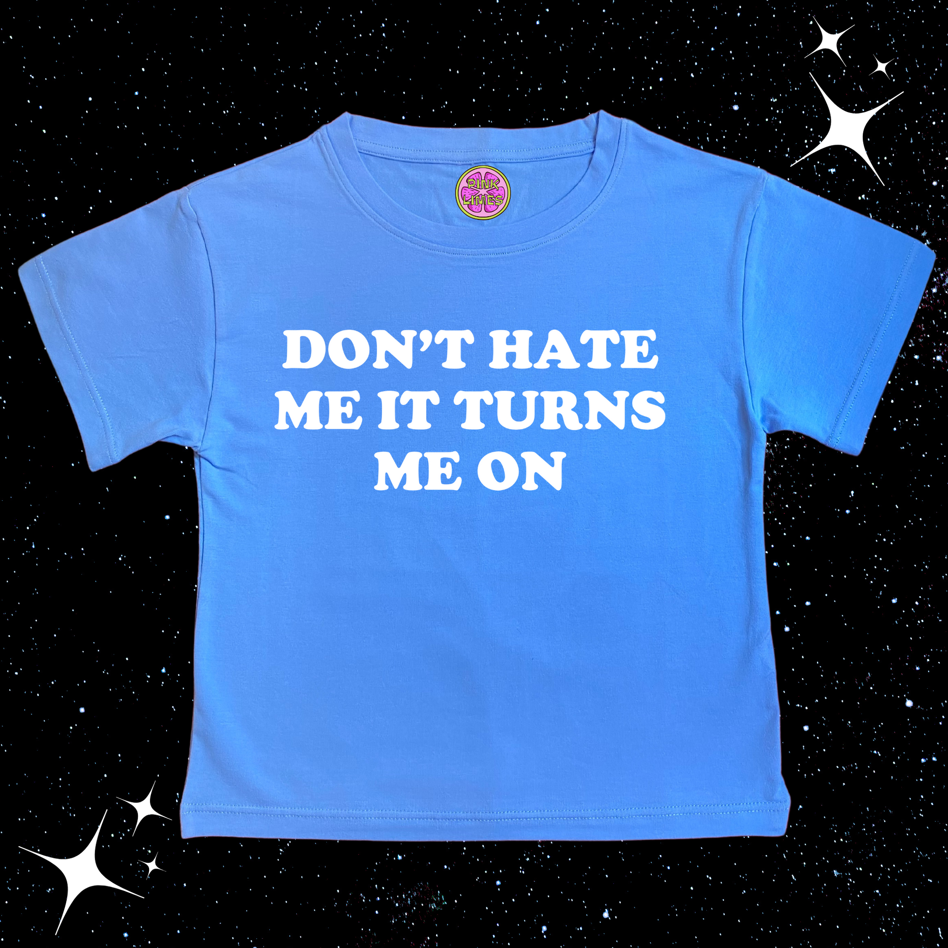 Don't Hate Me It Turns Me On Crop Tee Lake Blue Shirts & Tops PinkLimes Trending Streetwear