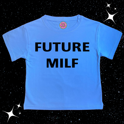 Future MILF Crop Tee Shirts & Tops PinkLimes Trending Streetwear