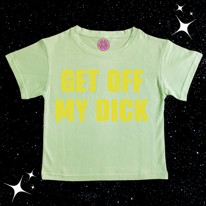 Get Off My D*ck Crop Tee Light Green Shirts & Tops PinkLimes Trending Streetwear