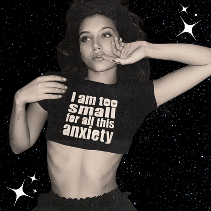 I Am Too Small for All This Anxiety Crop Tee Black Shirts & Tops PinkLimes Trending Streetwear