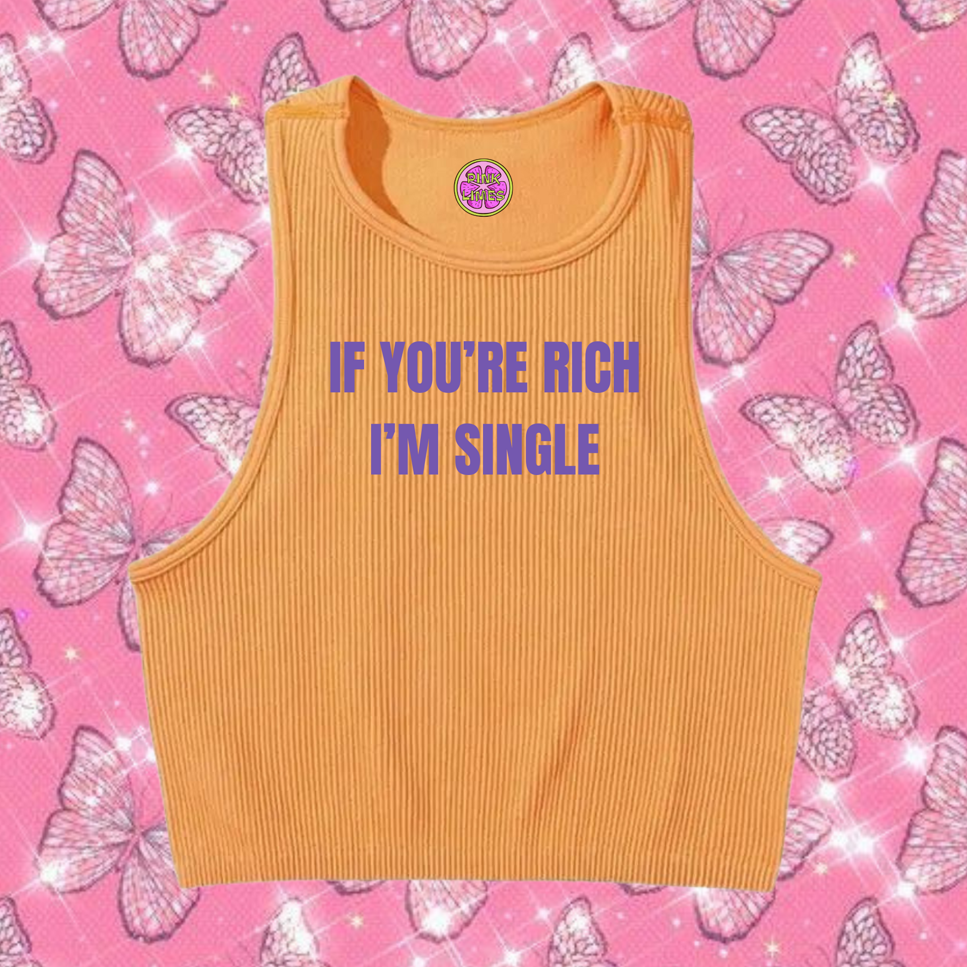 If You're Rich I'm Single Crop Tank Top Orange Shirts & Tops PinkLimes Trending Streetwear