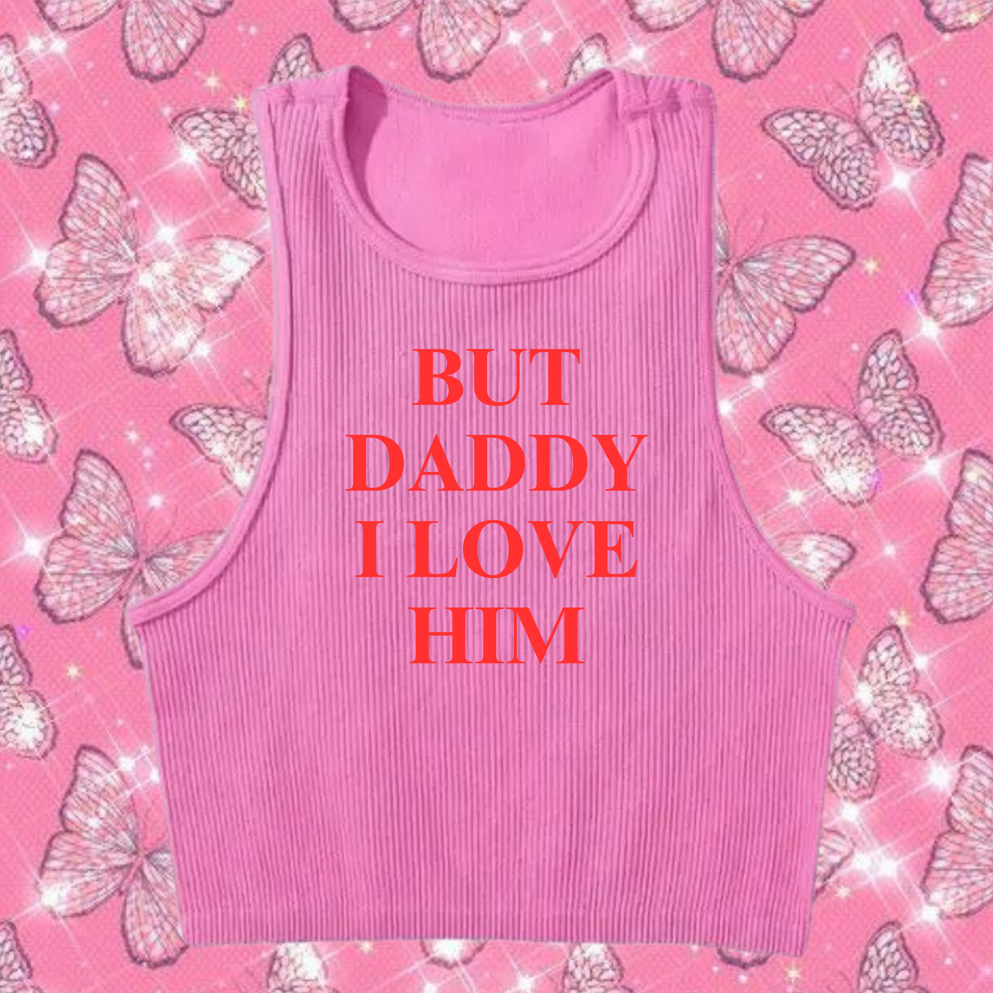 But Daddy I Love Him Crop Tank Top Pink Shirts & Tops PinkLimes Trending Streetwear