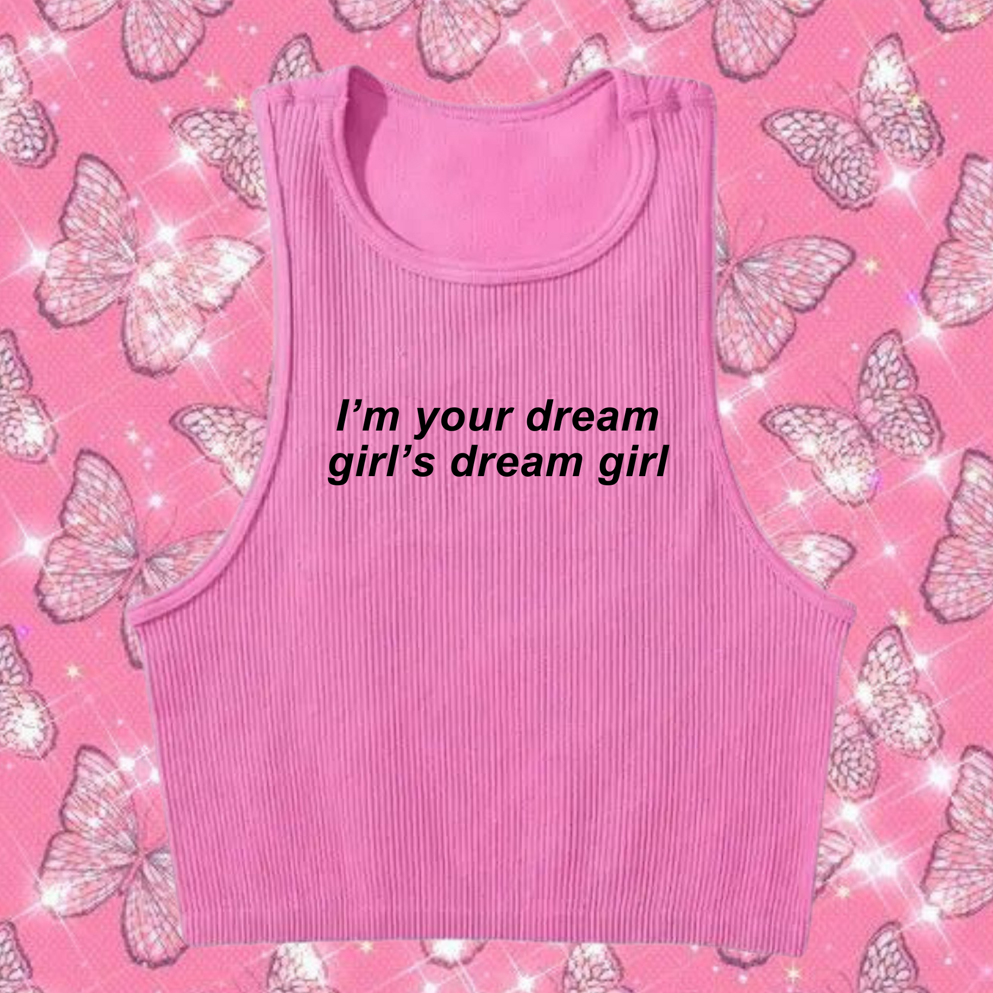 I'm Your Dream's Girl Dream Girl Crop Tank Top Pink Shirts & Tops PinkLimes Trending Streetwear