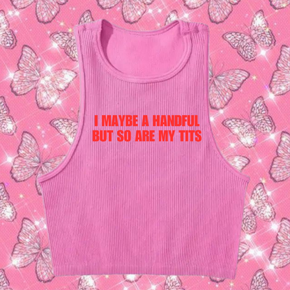 I Maybe A Handful Crop Tank Top Pink Shirts & Tops PinkLimes Trending Streetwear
