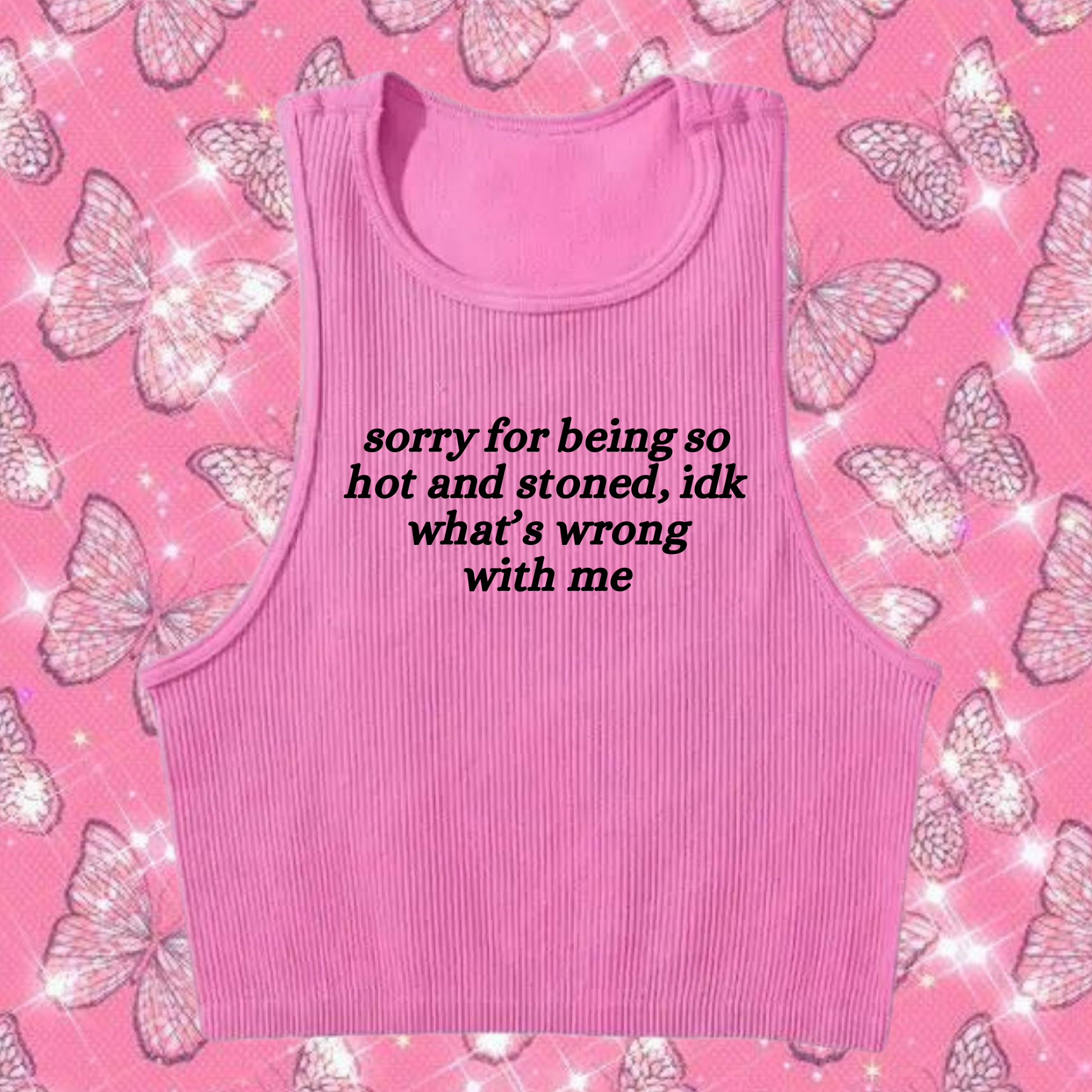 Sorry For Being So Stoned Crop Tank Top Pink Shirts & Tops PinkLimes Trending Streetwear
