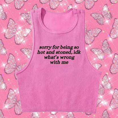 Sorry For Being So Stoned Crop Tank Top Pink Shirts & Tops PinkLimes Trending Streetwear