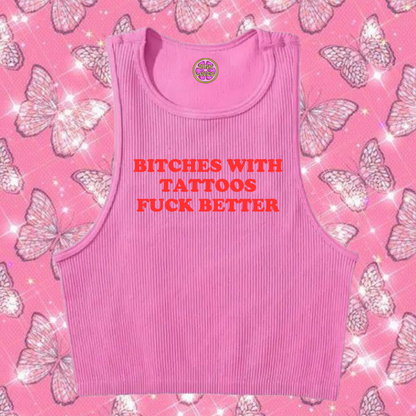 Bitches With Tattoos F*ck Better Crop Tank Top Pink Shirts & Tops PinkLimes Trending Streetwear