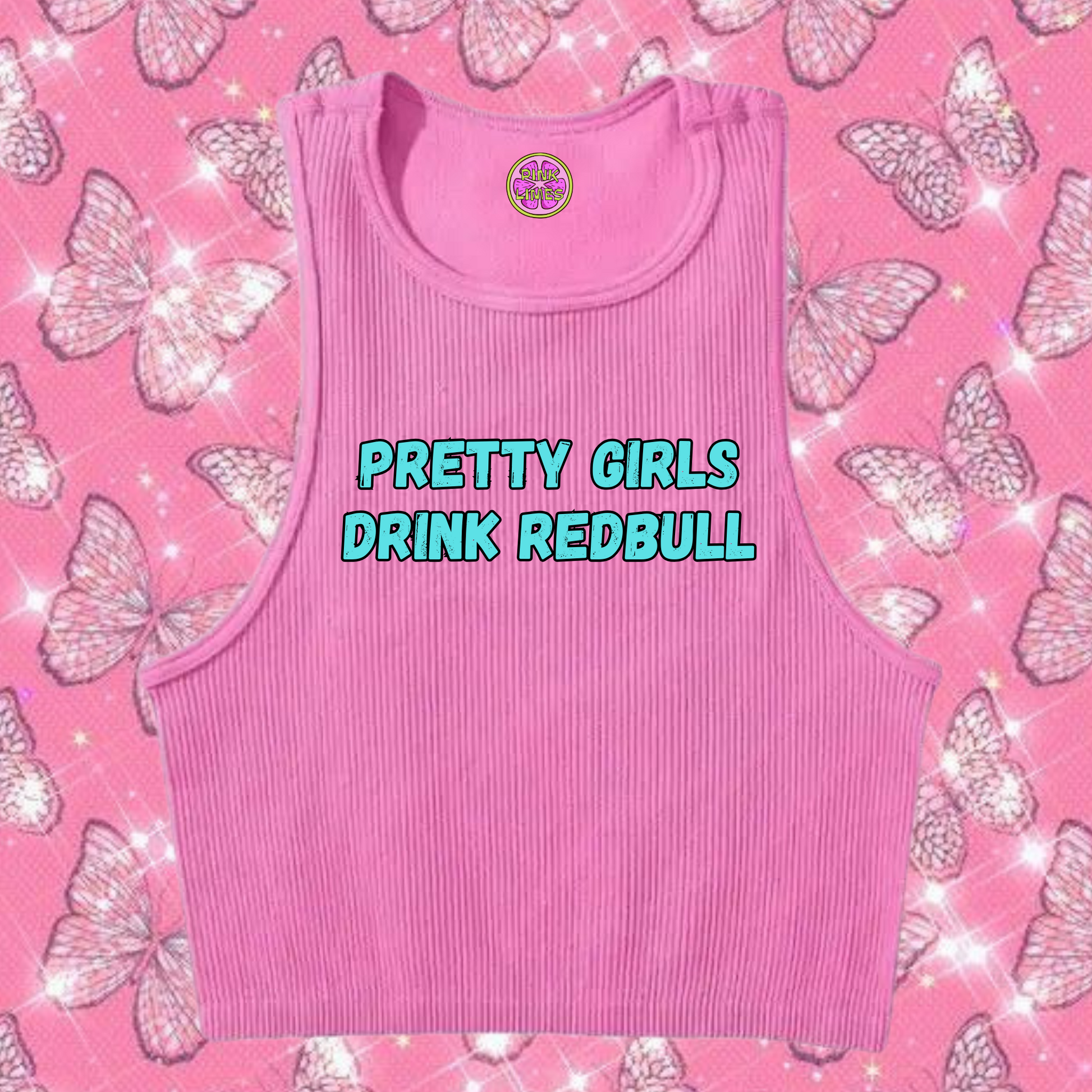 Pretty Girls Drink Redbull Crop Tank Top Pink Shirts & Tops PinkLimes Trending Streetwear