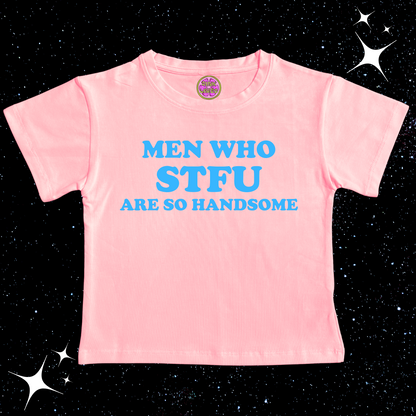 Men Who STFU Are So Handsome Crop Tee Pink Shirts & Tops PinkLimes Trending Streetwear