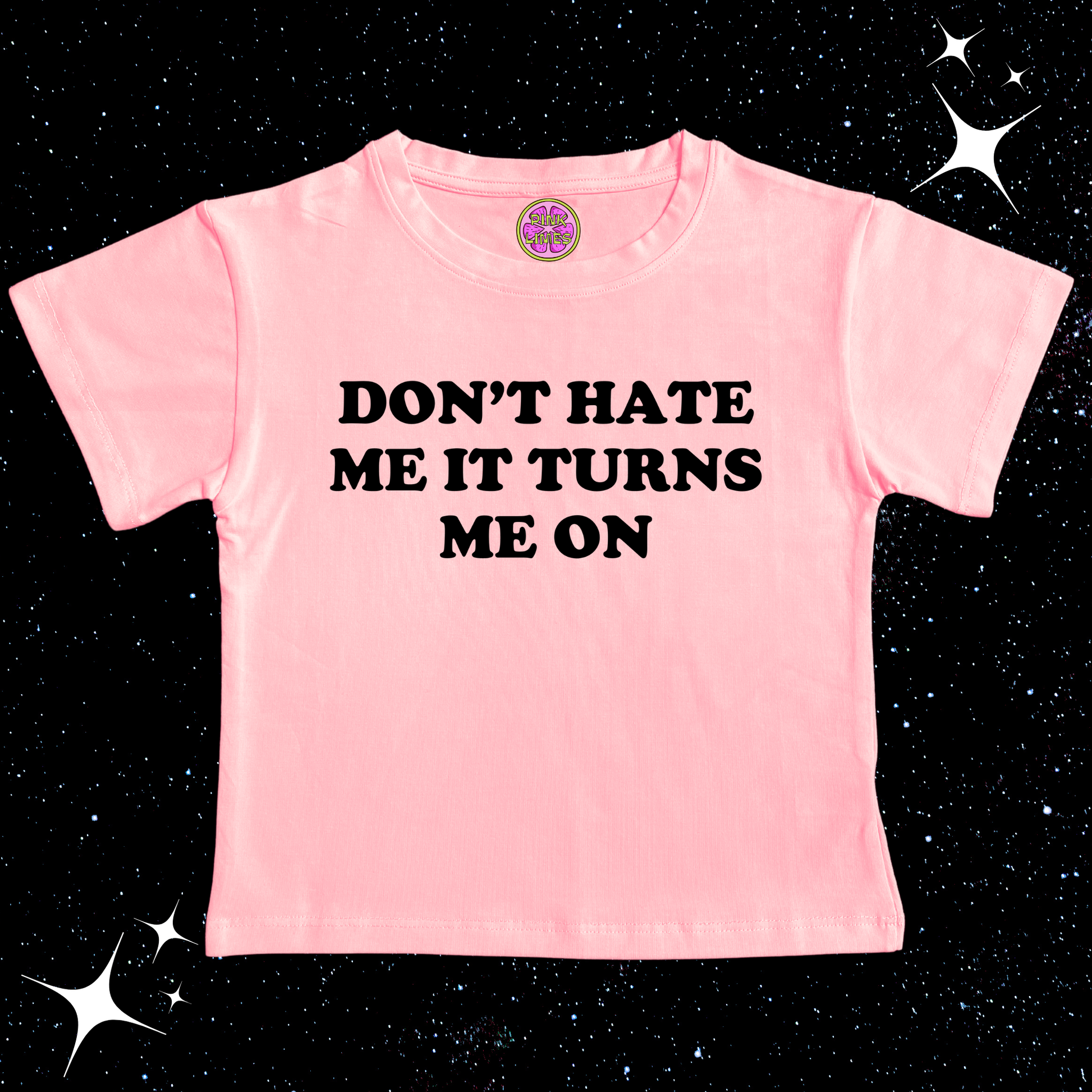 Don't Hate Me It Turns Me On Crop Tee Pink Shirts & Tops PinkLimes Trending Streetwear