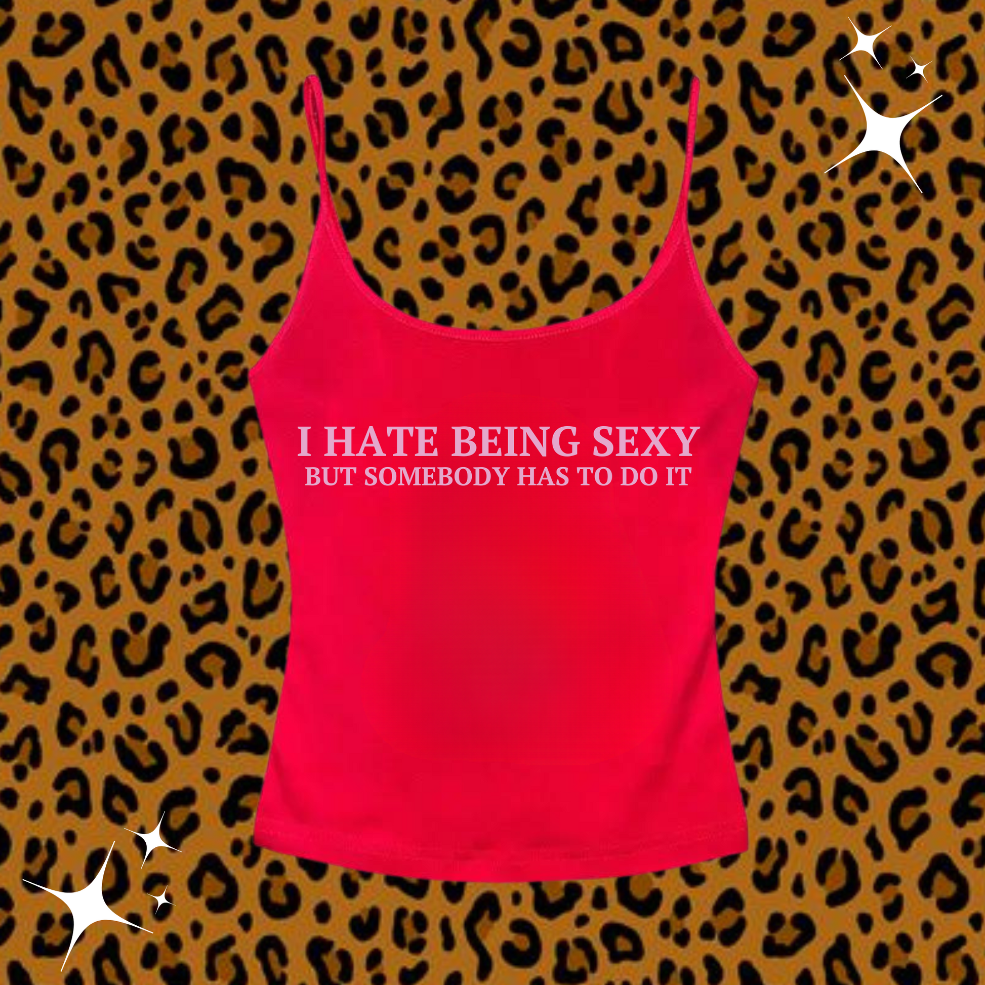 I Hate Being Sexy Camisole Top Red Shirts & Tops PinkLimes Trending Streetwear
