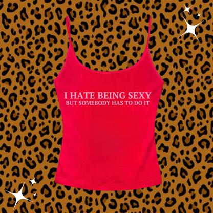 I Hate Being Sexy Camisole Top Red Shirts & Tops PinkLimes Trending Streetwear