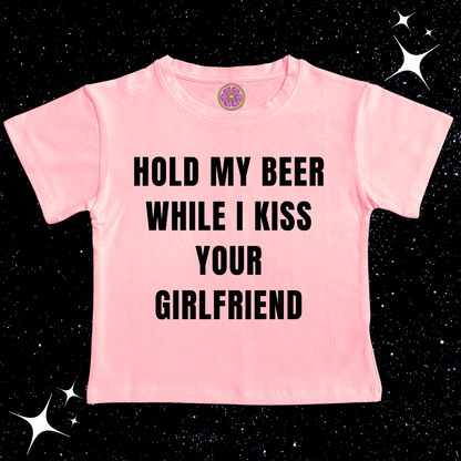 Hold My Beer While I Kiss Your Girlfriend Crop Tee Pink Shirts & Tops PinkLimes Trending Streetwear