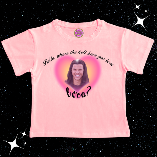 Bella, Where the hell have you been, LOCA? Baby Tee Crop Pink Shirts & Tops PinkLimes Trending Streetwear