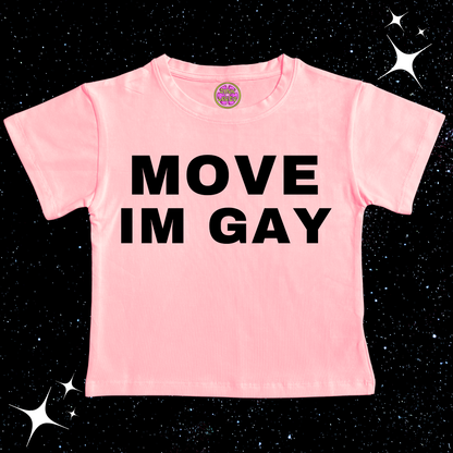 MOVE IM GAY Crop Tee Pink Shirts & Tops PinkLimes Trending Streetwear