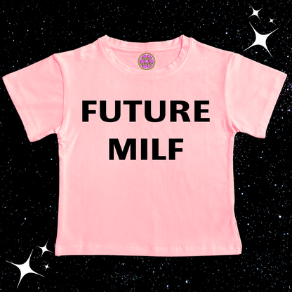Future MILF Crop Tee Shirts & Tops PinkLimes Trending Streetwear
