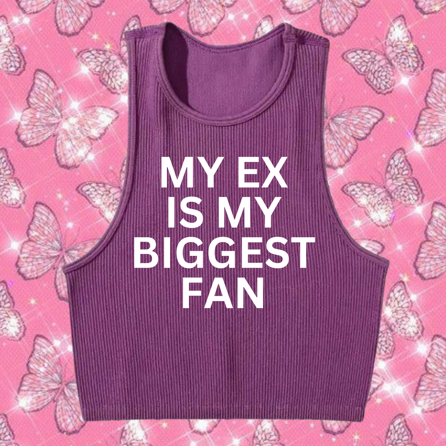 My Ex Is My Biggest Fan Crop Tank Top Purple Shirts & Tops PinkLimes Trending Streetwear