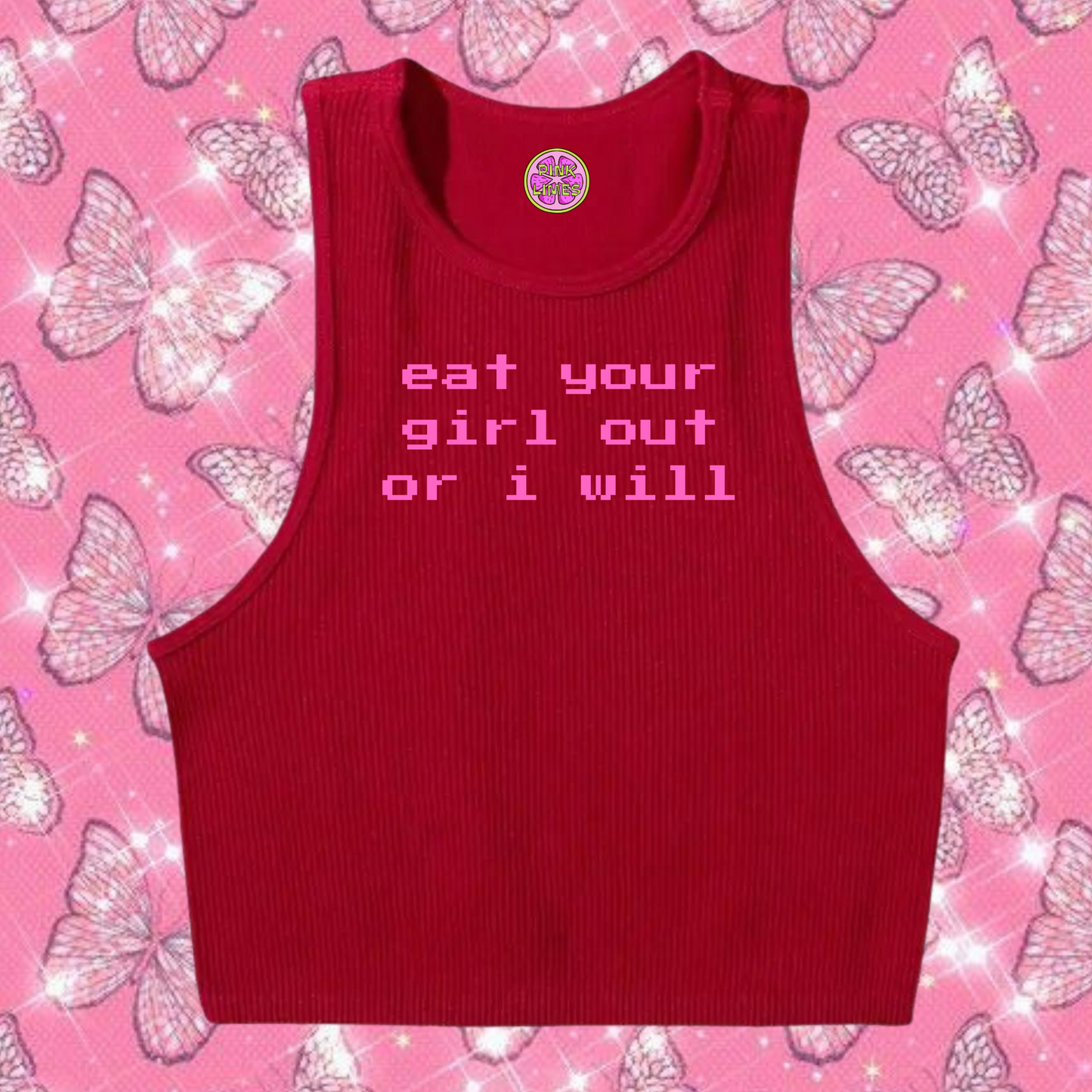 Eat Your Girl Out Or I Will Crop Tank Top Red Shirts & Tops PinkLimes Trending Streetwear