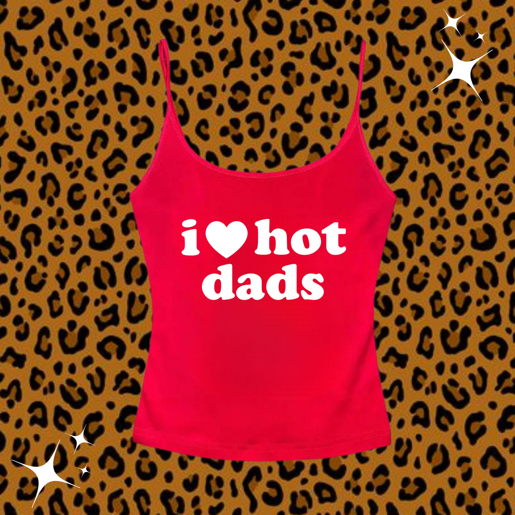I Love Hot Dads Camisole Top Red Shirts & Tops PinkLimes Trending Streetwear