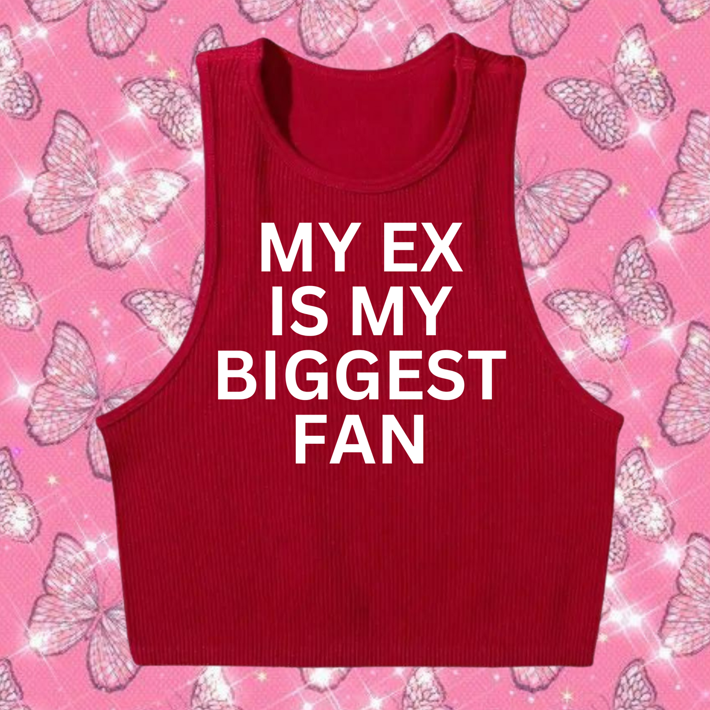 My Ex Is My Biggest Fan Crop Tank Top Red Shirts & Tops PinkLimes Trending Streetwear