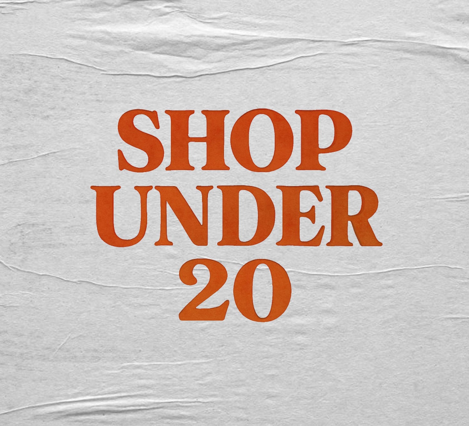 Text 'SHOP UNDER 20' in orange on a textured gray background