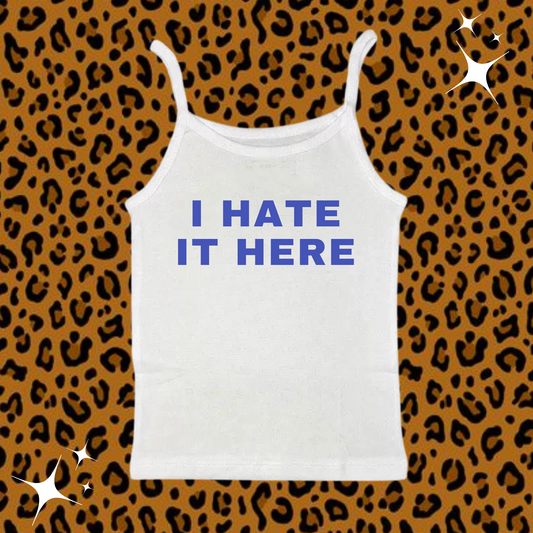 I Hate It Here Camisole Top White Shirts & Tops PinkLimes Trending Streetwear