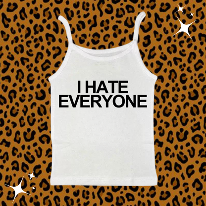 I Hate Everyone Camisole Top White Shirts & Tops PinkLimes Trending Streetwear