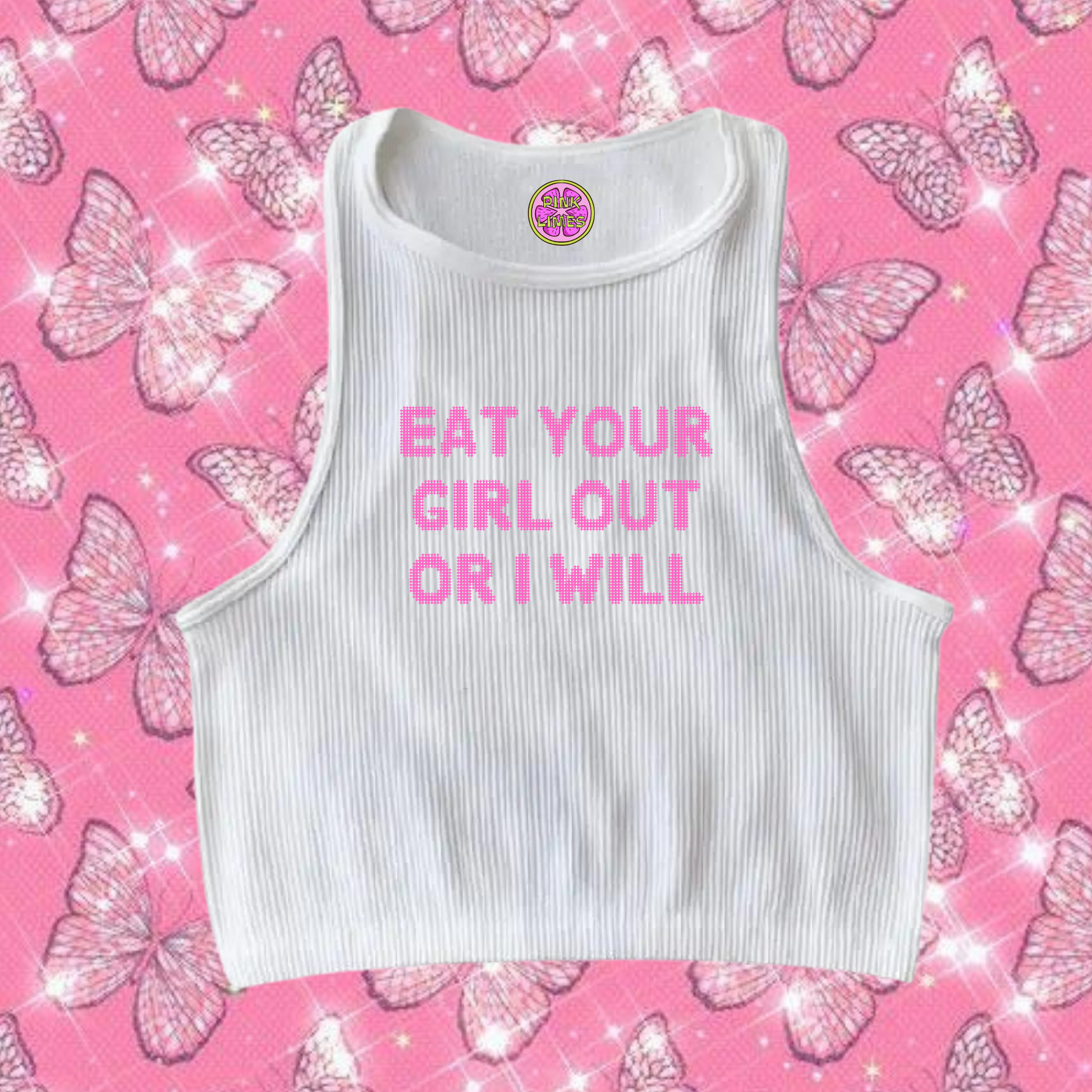 Eat Your Girl Out Or I Will Crop Tank Top White Shirts & Tops PinkLimes Trending Streetwear