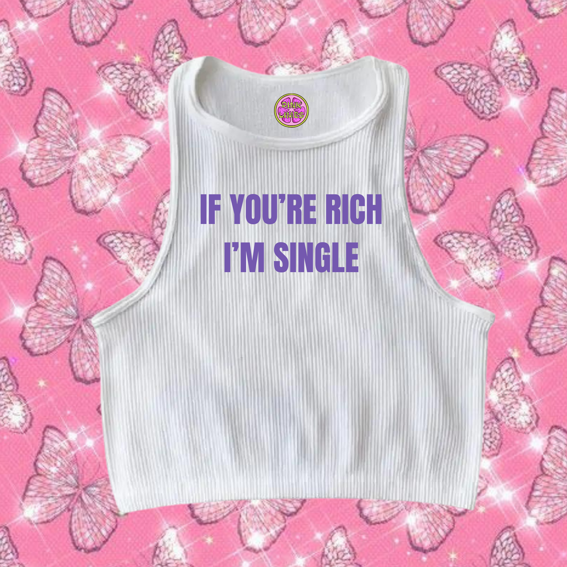 If You're Rich I'm Single Crop Tank Top White Shirts & Tops PinkLimes Trending Streetwear