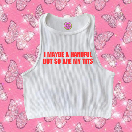 I Maybe A Handful Crop Tank Top White Shirts & Tops PinkLimes Trending Streetwear
