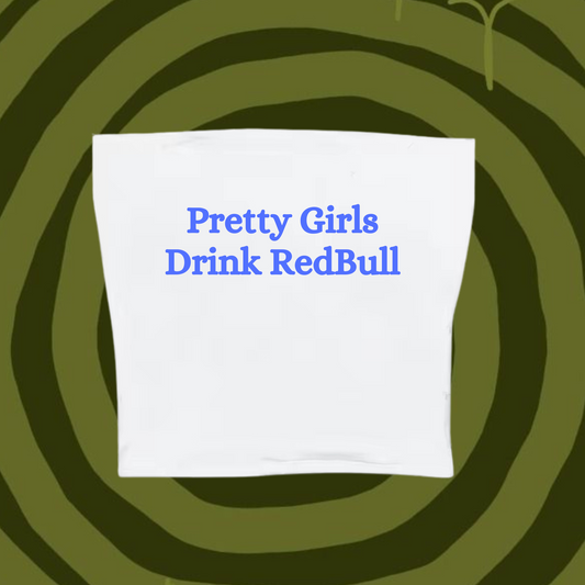 Pretty Girls Drink RedBull Tube Top White Shirts & Tops PinkLimes Trending Streetwear
