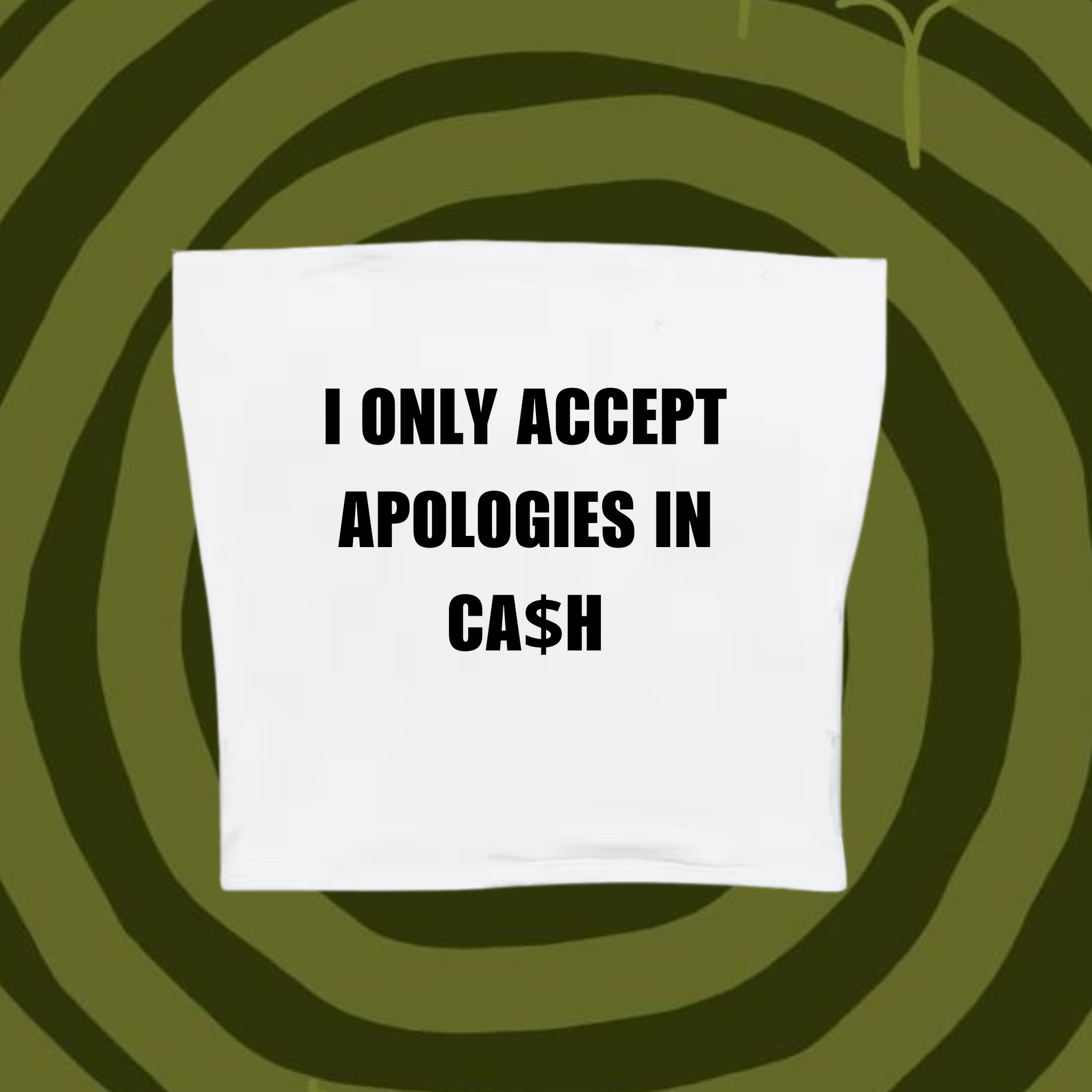I Only Accept Apologies In Ca$h Tube Top White Shirts & Tops PinkLimes Trending Streetwear