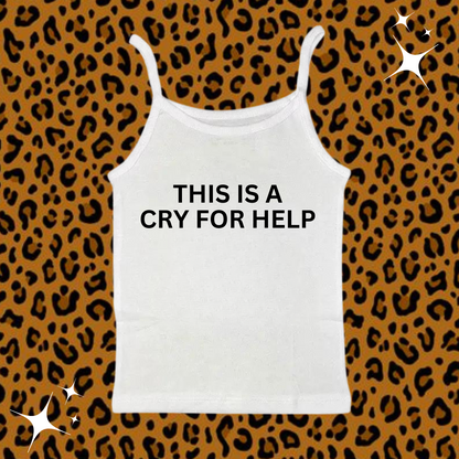 This Is A Cry For Help Camisole Top White Shirts & Tops PinkLimes Trending Streetwear
