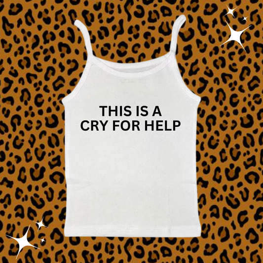 This Is A Cry For Help Camisole Top White Shirts & Tops PinkLimes Trending Streetwear