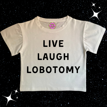 Live Laugh Lobotomy Crop Tee White Shirts & Tops PinkLimes Trending Streetwear
