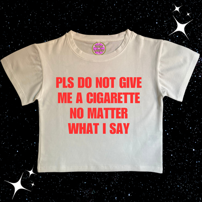 Pls Don't Give Me A Cigarette Crop Tee White Shirts & Tops PinkLimes Trending Streetwear