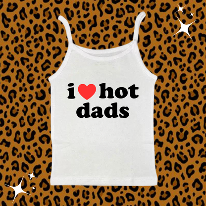 I Love Hot Dads Camisole Top White Shirts & Tops PinkLimes Trending Streetwear